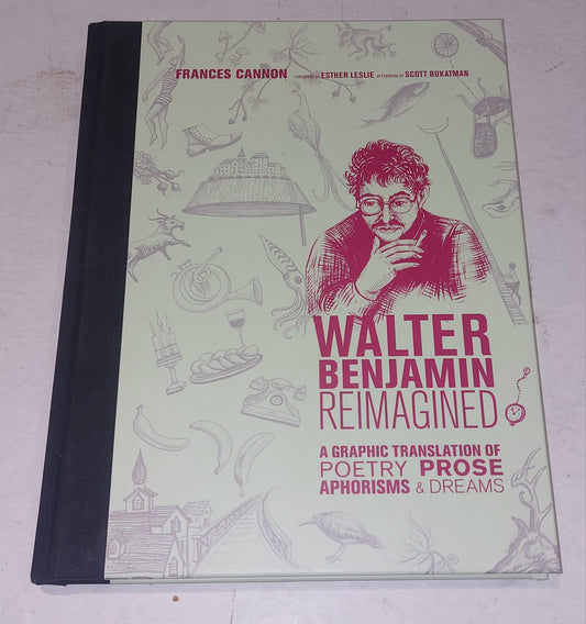 Walter Benjamin Reimagined By Francis Cannon Hb Book0