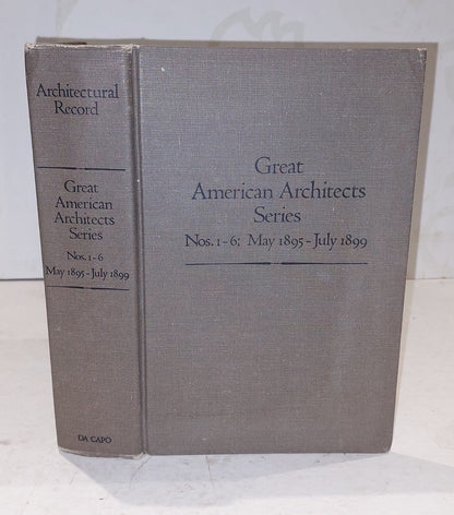 Great American Architect Series, Nos. 1-6, May 1895-july 1899 [Da Capo Press] Hb0