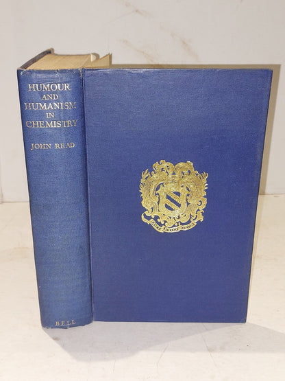 Humour and humanism in chemistry, John Read (1947) 1st Edition Hb Book0