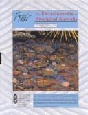 The Encyclopaedia of Aboriginal Australia: Aboriginal and Torres Strait Islander History, Society and Culture (Vol. 1 & 2)